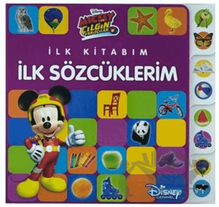 Mickey ve Çılgın Yarışçılar - İlk Kitabım İlk Sözcüklerim