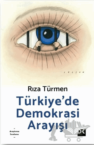 Türkiye’de Demokrasi Arayışı