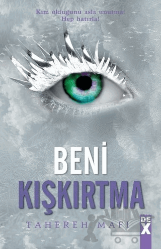 Beni Kışkırtma - Bana Dokunma 5