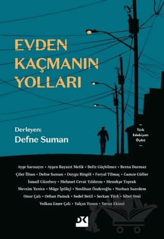 Evden Kaçmanın Yolları