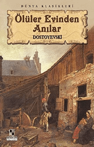 Ölüler Evinden Anılar