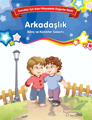 Arkadaşlık - Bilinç ve Karakter Gelişimi (Büyük Boy)