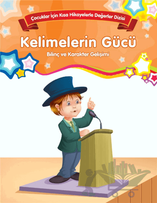 Kelimelerin Gücü - Bilinç ve Karakter Gelişimi (Büyük Boy)