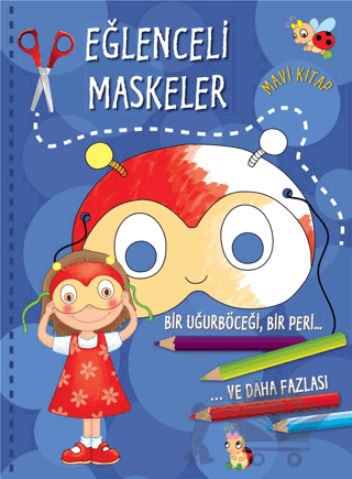 Eğlenceli Maskeler - Mavi Kitap