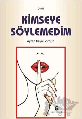Kimseye Söylemedim