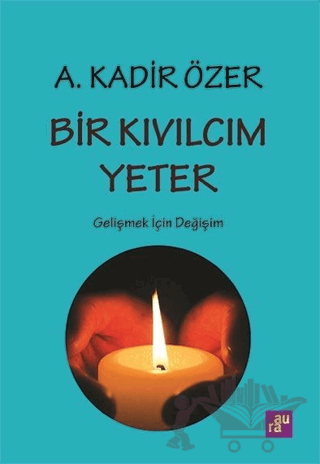 Bir Kıvılcım Yeter