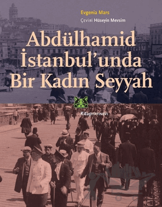 Abdülhamid İstanbul’unda Bir Kadın Seyyah