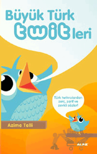 Büyük Türk Twitleri