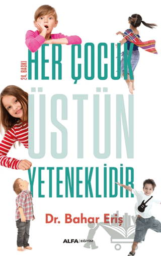 Her Çocuk Üstün Yeteneklidir