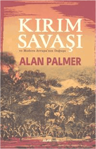 Kırım Savaşı ve Modern Avrupa'nın Doğuşu