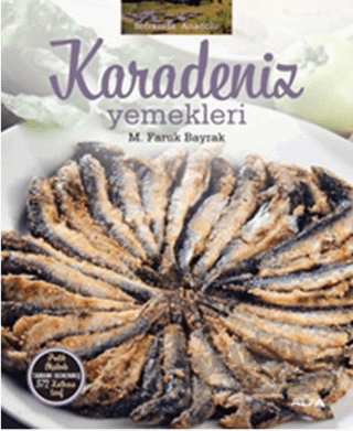Soframda Anadolu : Karadeniz Yemekleri