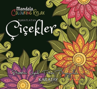 Rahatlatan Çiçekler - Mandala Colouring Relax