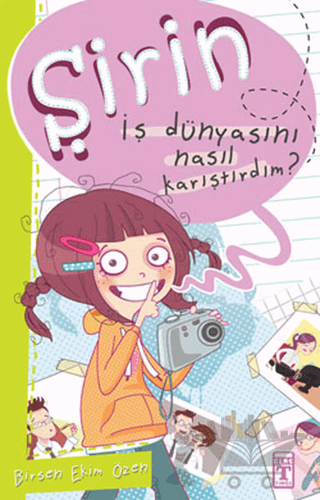 Şirin - İş Dünyasını Nasıl Karıştırdım?