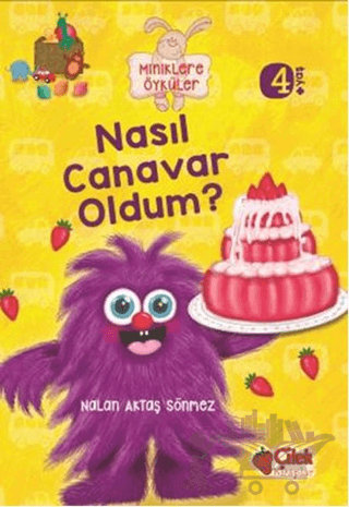 Miniklere Öyküler - Nasıl Canavar Oldum
