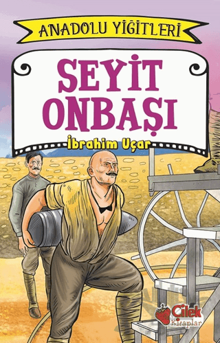 Seyit Onbaşı - Anadolu Yiğitleri 2