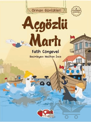 Açgözlü Martı - Orman Günlükleri 9