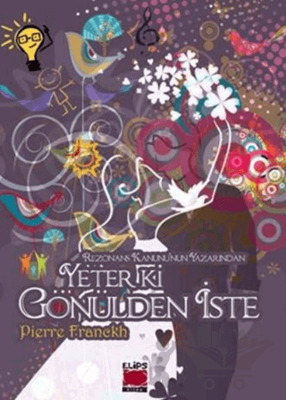 Yeter ki Gönülden İste