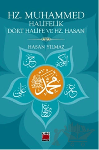 Hz. Muhammed Halifelik Dört Halife ve Hz. Hasan
