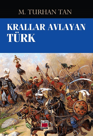 Krallar Avlayan Türk