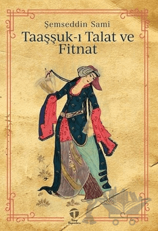 Taaşşuk-ı Talat ve Fitnat