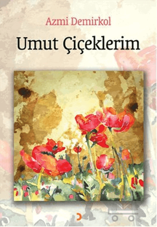 Umut Çiçeklerim