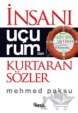 İnsanı Uçurumdan Kurtaran Sözler