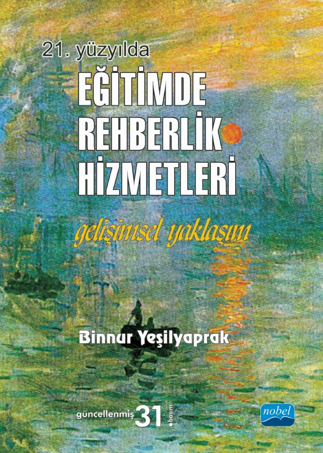 21. YÜZYILDA EĞİTİMDE REHBERLİK HİZMETLERİ - Gelişimsel Yaklaşım