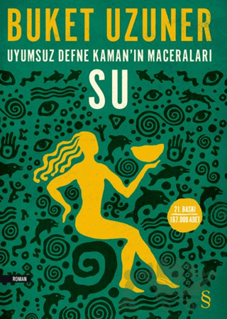 Uyumsuz Defne Kaman’ın Maceraları - Su
