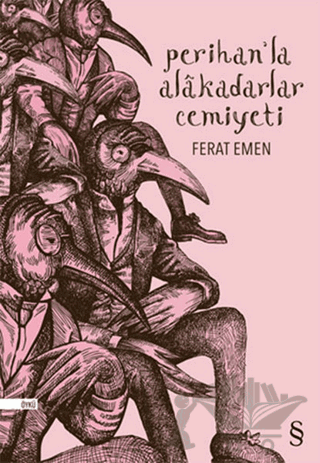 Perihan’la Alakadarlar Cemiyeti