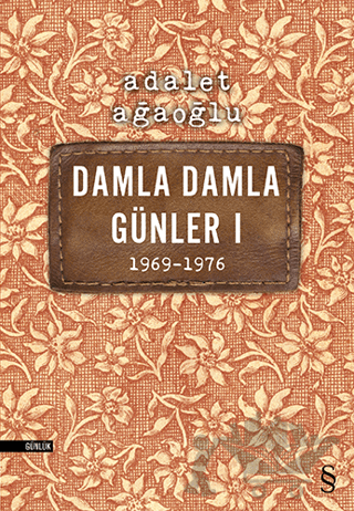 Damla Damla Günler 1 (1969-1976)
