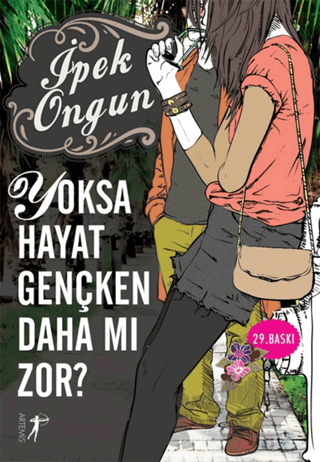 Yoksa Hayat Gençken Daha mı Zor?