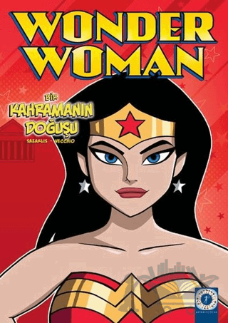 Wonder Woman - Bir Kahramanın Doğuşu