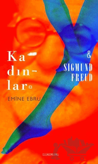 Kadınlar ve Sigmund Freud