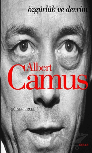 Albert Camus: Özgürlük ve Devrim