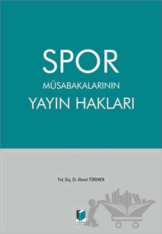 Spor Müsabakalarının Yayın Hakları