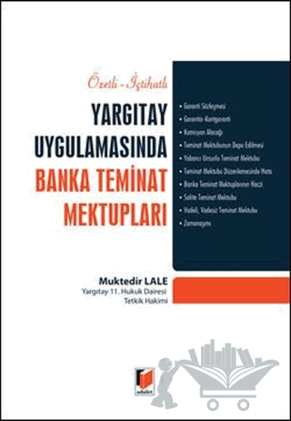 Özetli-İçtihatlı Yargıtay Uygulamasında Banka Teminat Mektupları