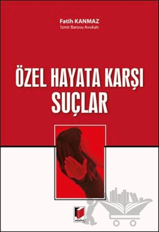 Özel Hayata Karşı Suçlar