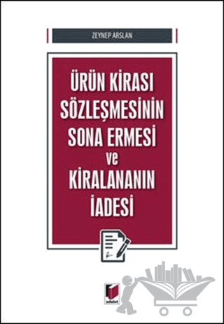 Ürün Kirası Sözleşmesinin Sona Ermesi ve Kiralananın İadesi