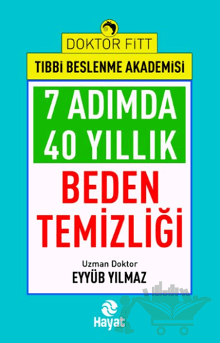 7 Adımda 40 Yıllık Beden Temizliği