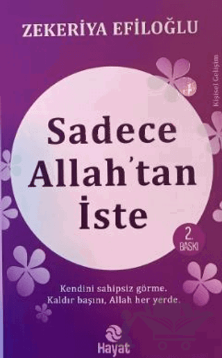 Sadece Allah’tan İste