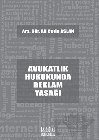 Avukatlık Hukukunda Reklam Yasağı