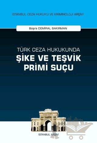 Türk Ceza Hukukunda Şike ve Teşvik Primi Suçu