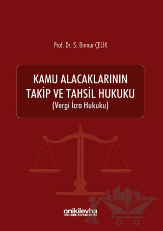 Kamu Alacaklarının Takip ve Tahsil Hukuku