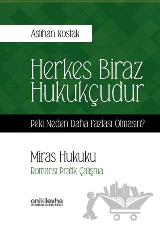 Miras Hukuku - Herkes Biraz Hukukçudur