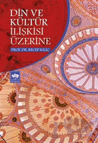 Din ve Kültür İlişkisi Üzerine
