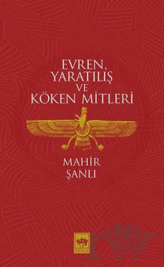 Evren Yaratılış ve Köken Mitleri