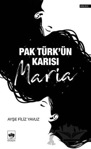Pak Türk'ün Karısı Maria