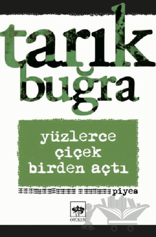 Yüzlerce Çiçek Birden Açtı