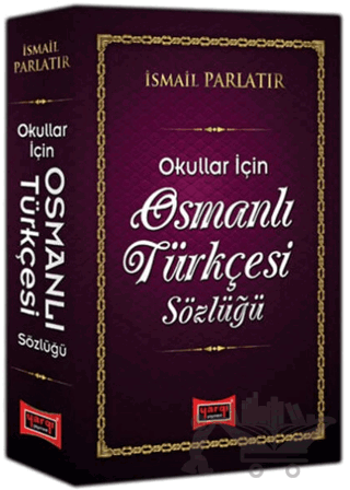 Okullar İçin Osmanlı Türkçesi Sözlüğü