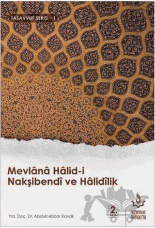Mevlana Halid-i Nakşibendi ve Halidilik